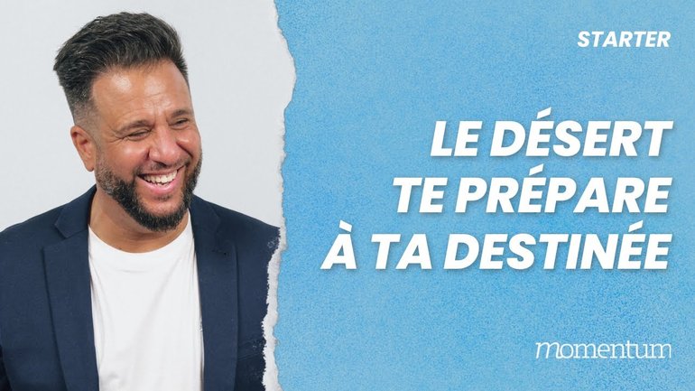 Le désert te prépare à ta destinée