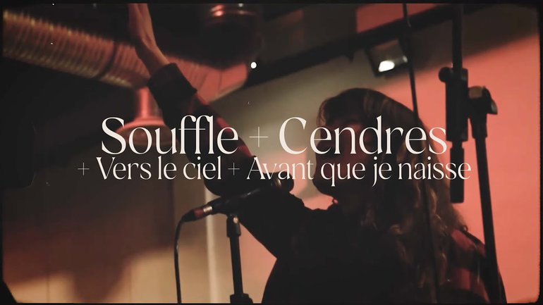 Souffle + Cendres + Vers le ciel + Avant que je naisse  (Lyrics video)