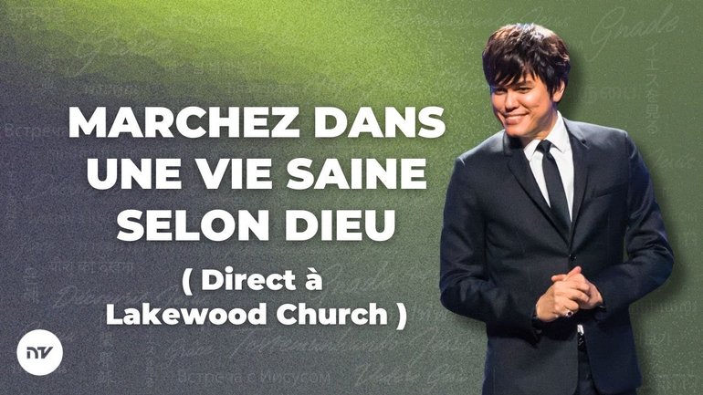 Marchez dans une vie saine selon Dieu (Direct à Lakewood Church) | Joseph Prince | NCTV Français