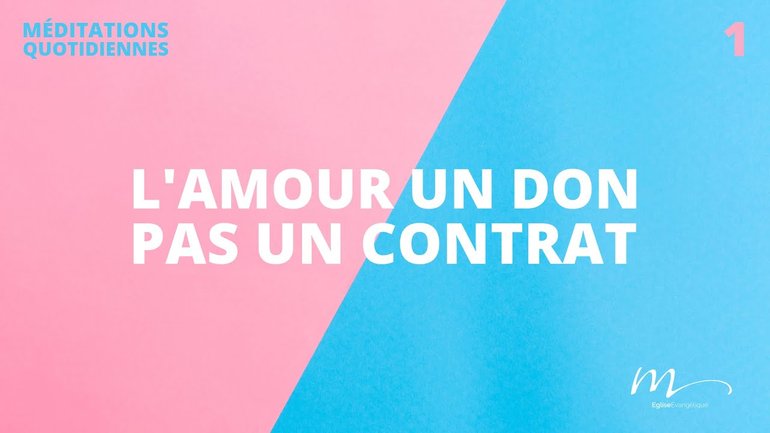 L'Amour, un don. Pas un contrat - 50/50 Méditation 1 - Jérémie Chamard
