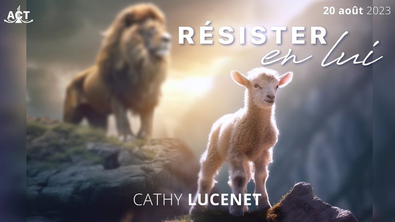 Résister en Lui par Cathy LUCENET
