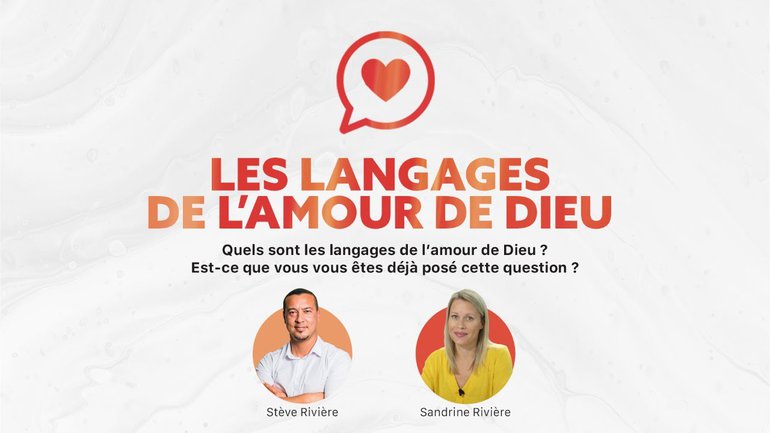 Live : Les langages de l'Amour de Dieu | Stève et Sandrine Rivière