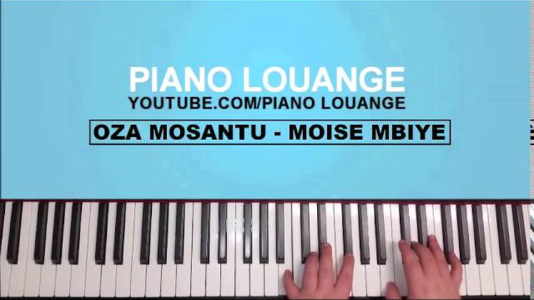 Oza Mosantu - Moïse MBIYE - PIANO LOUANGE