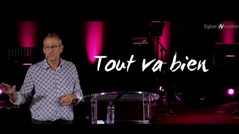 Tout va bien - Jean - Claude Buis - Eglise Novation / AGEN