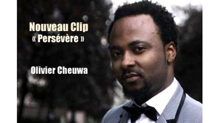 Olivier Cheuwa - Nouveau Clip "Persévère"
