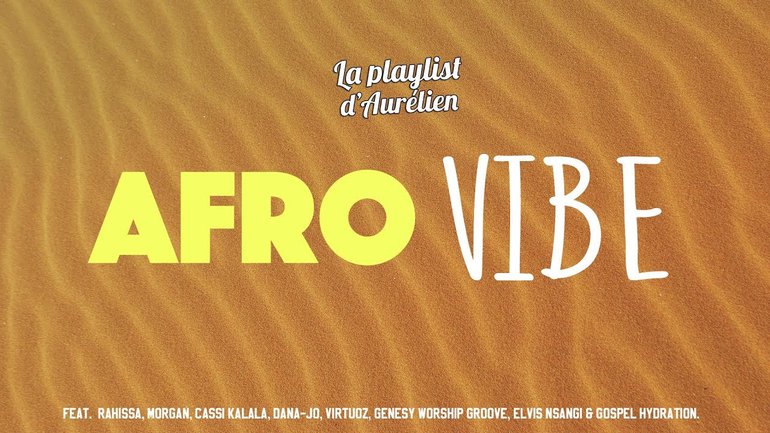 AFRO VIBE - A Christian Music Playlist