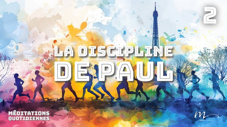 La discipline de Paul - Champions Méditation 2 - Philippiens 3.13-14 - Jérémie Chamard