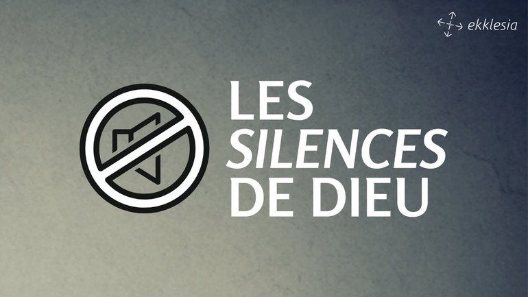 Les silences de Dieu / Pasteur Didier Biava