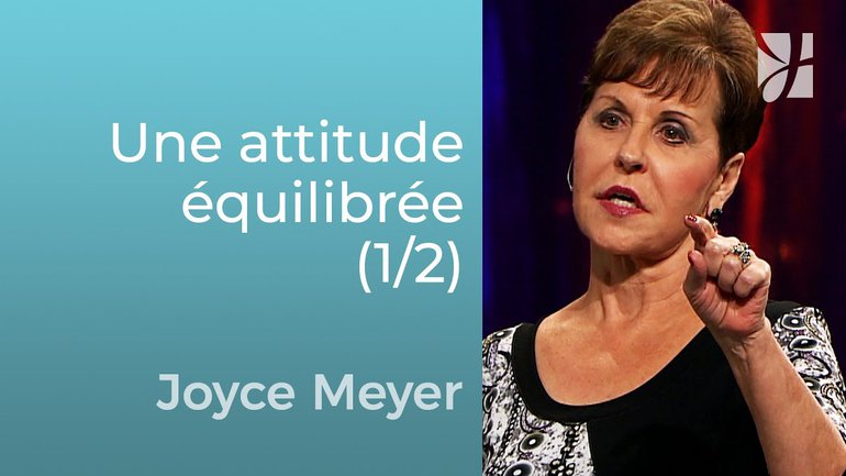 Une attitude équilibrée envers la guerre spirituelle (1/2) - Joyce Meyer - Grandir avec Dieu