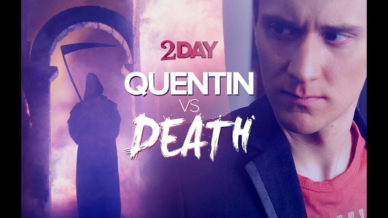 Webserie 2DAY épisode 6 - Quentin vs Death