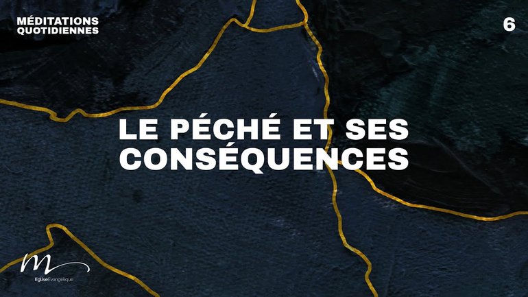 Le péché et ses conséquences - Brisés Méditation 6 - Jean-Pierre Civelli
