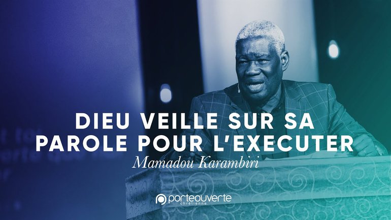 Dieu veille sur sa parole pour l'executer - Mamadou Karambiri [Culte PO 23/02/2020]