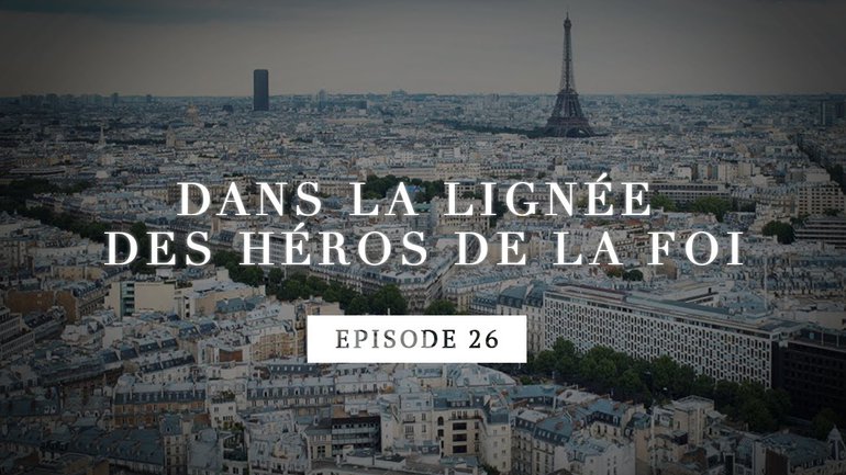 Dans la lignée des héros de la foi - Jean Calvin - Les débuts en France - Episode 26
