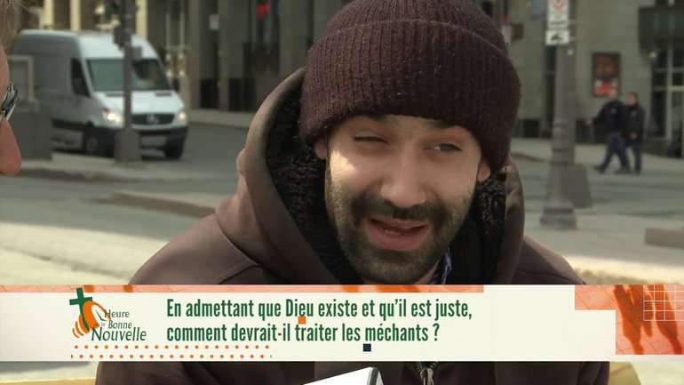 En admettant que Dieu existe et qu'Il est juste,  Comment devrait-Il traiter les méchants ?