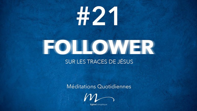 Follower Méditation 21 - L’homme qui tombe à pic - Jéma Taboyan - Matthieu 14.22-36 