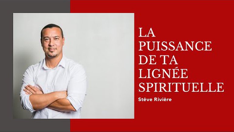 La puissance de ta lignée spirituelle