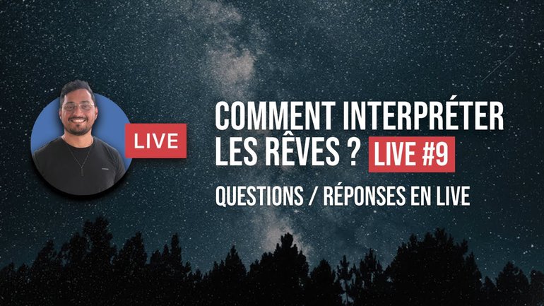 Live Jérémy Pothin #9 : Questions / Réponses | Comment interpréter les rêves ?