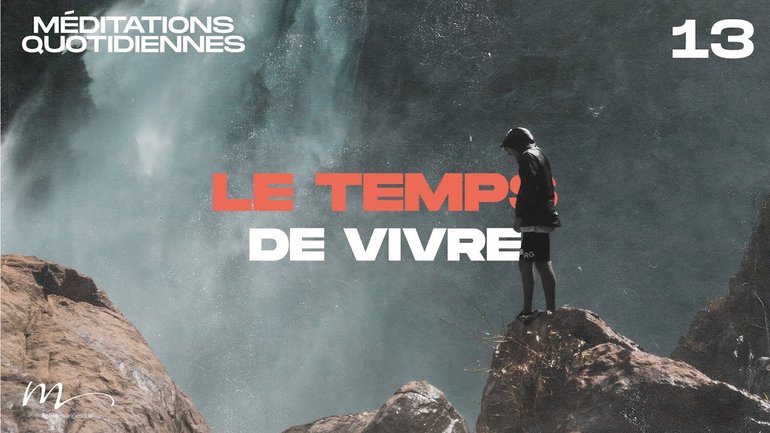 Le temps de vivre - Une Foi Méditation 13 - Philippiens 3.17-20 - Jean-Pierre Civelli