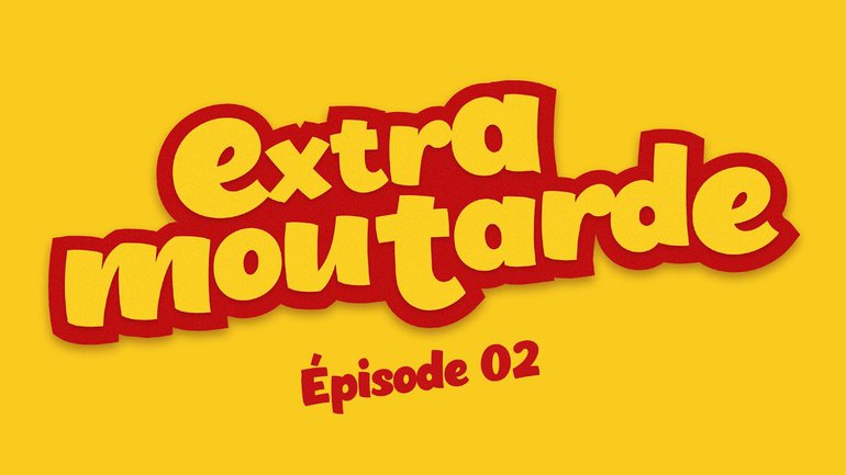 Extra Moutarde (épisode 02) _L’émission jeunesse de Nouvelle Vie