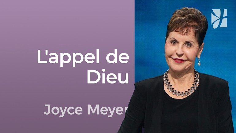 L'appel de Dieu - 2mn avec Joyce Meyer - L'appel de Dieu pour vous - Avoir des relations saines