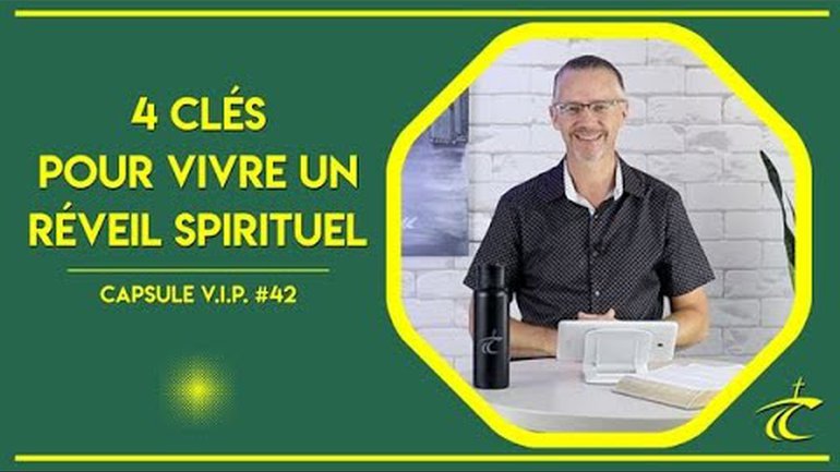 4 CLÉS POUR VIVRE UN RÉVEIL SPIRITUEL - Capsule VIP avec P. Guy 'rediffusion' - 26 mai