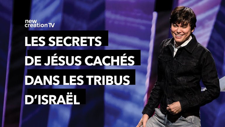 Les secrets de Jésus cachés dans les tribus d'Israël  | Joseph Prince | New Creation TV Français