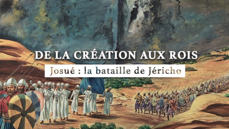 Josué : La Bataille de Jéricho | De la Création aux Rois | Épisode 10