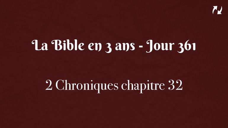 La Bible en 3 ans - Jour 361