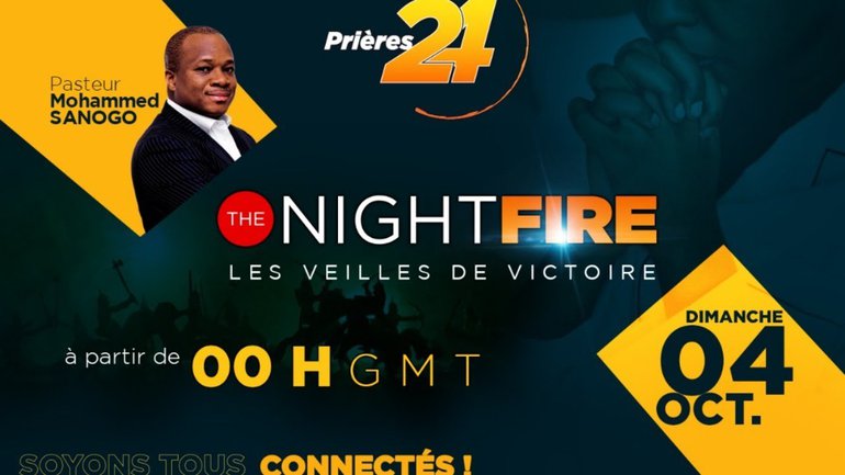 L'ÉCOLE DES PROPHÈTES INTERCESSEURS |  NIGHT FIRE -  05/10/2020 | PASTEUR MOHAMMED SANOGO