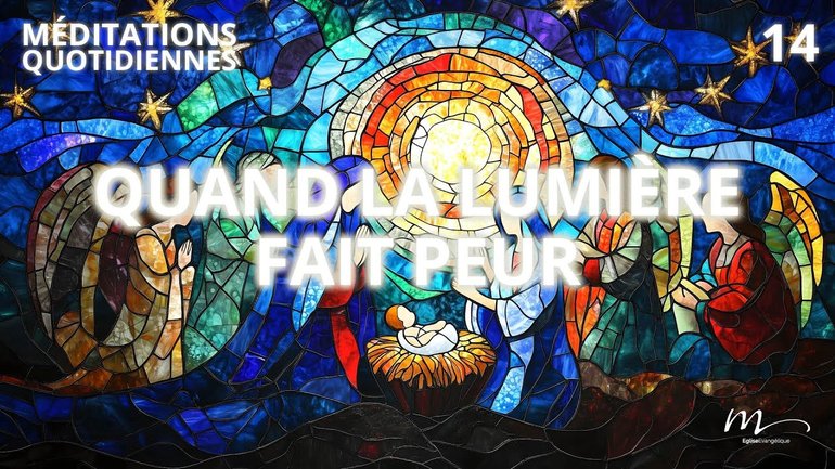 Quand la lumière fait peur - Attendre la Lumière Méditation 14 - Jérémie Chamard