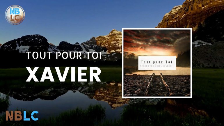 Tout pour Toi - Xavier (avec paroles)