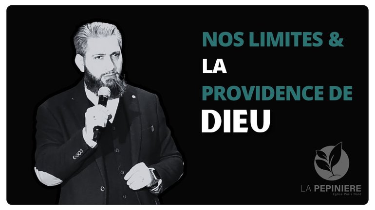 NOS LIMITES & LA PROVIDENCE DE DIEU - Emmanuel