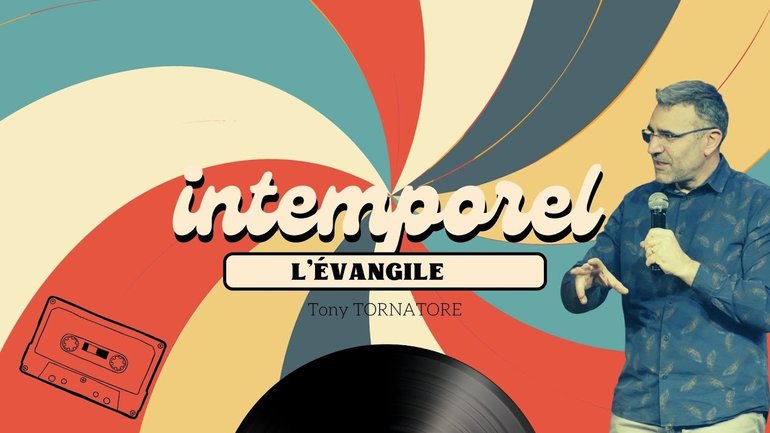 INTEMPOREL, L'Evangile / Tony TORNATORE