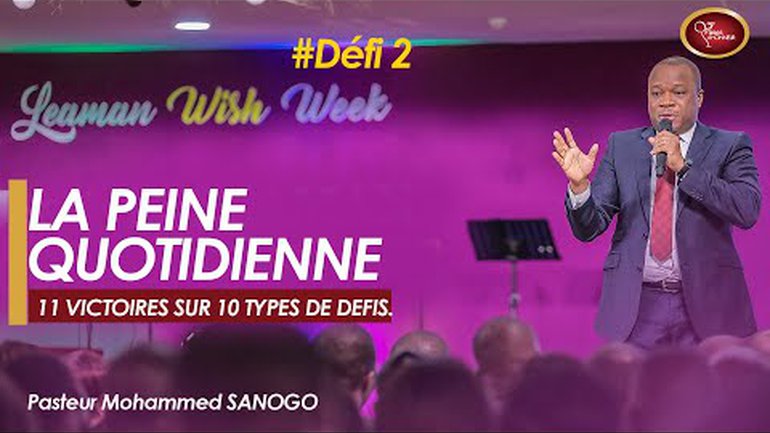 La peine quotidienne | Pasteur Mohammed Sanogo | 2e culte du week end 22/12/2019