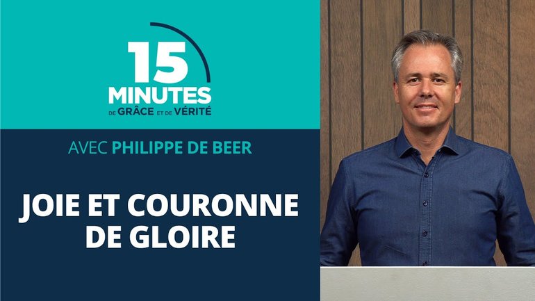 Joie et couronne de gloire | Lettres aux Thessaloniciens #4 | Philippe de Beer