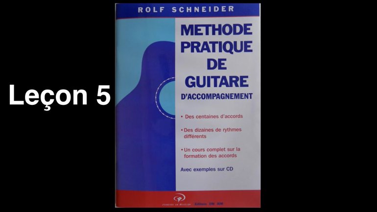 Méthode de guitare - Leçon 5 - Rolf Schneider