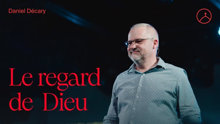 Le regard de Dieu  | Daniel Décary