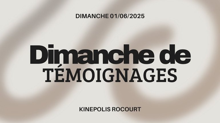 Dimanche de témoignages - 01/06/2025