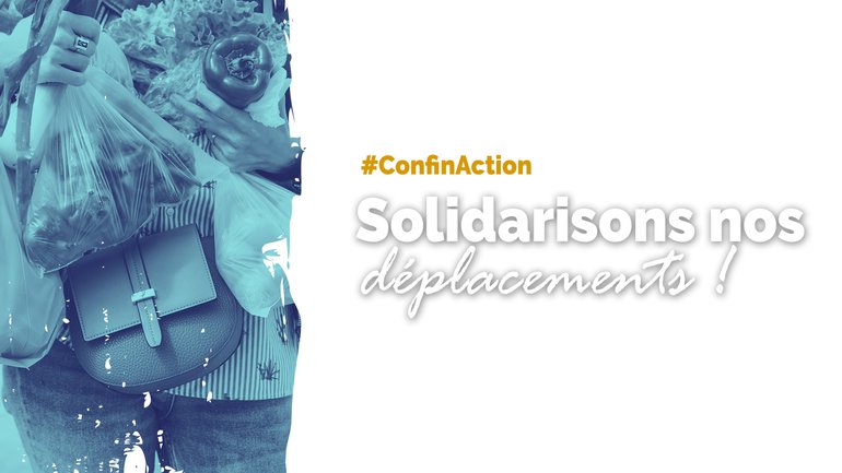 Visuel ConfinAction à partager - Solidarisons nos déplacements !