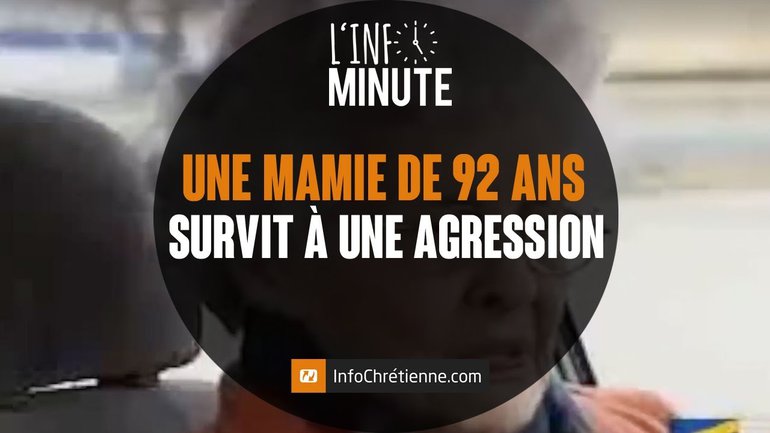 UNE MAMIE DE 92 ANS SURVIT À UNE AGRESSION !
