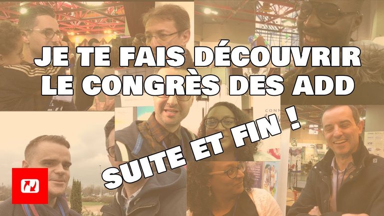 Vlog : congrès national des adD (suite et fin)