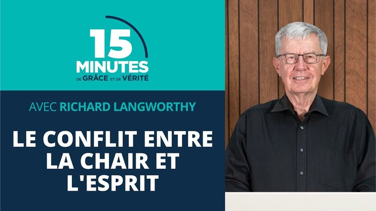Le conflit entre la chair et l'esprit #6 | Richard Langworthy