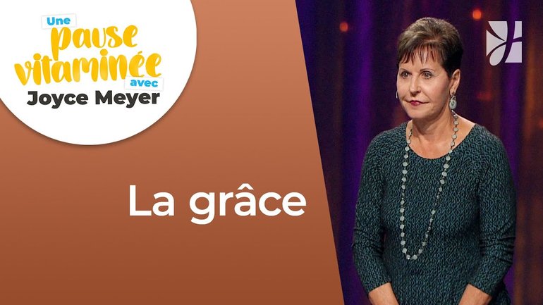 Pause vitaminée avec Joyce - Qu'est-ce que la grâce ? -  Fortifié par la foi