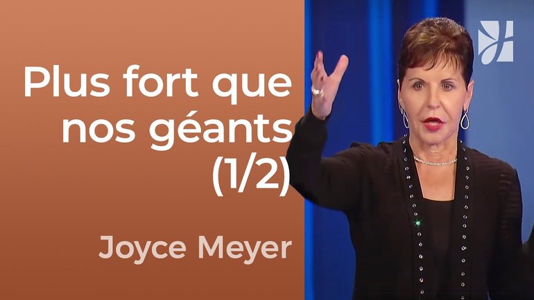 Face à vos géants : la foi contre la peur | Joyce Meyer