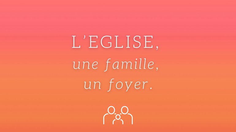 L'Eglise, une famille, un foyer / Pasteur Tony Tornatore