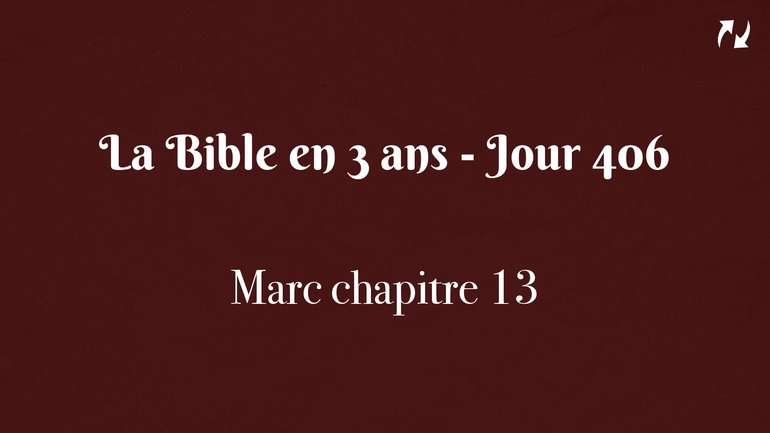 La Bible en 3 ans - Jour 406
