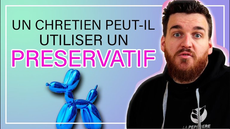 UN CHRETIEN PEUT-IL UTILISER UN PRESERVATIF ? La contraception - #lifestyle - FlechMe