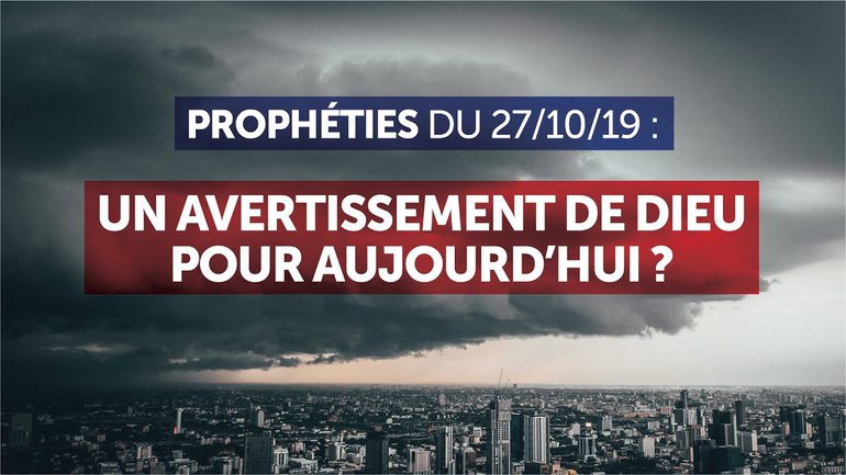 Prophéties du 27 oct 2019 : un avertissement de Dieu pour aujourd’hui ? | Miki Hardy & Marc Labonté