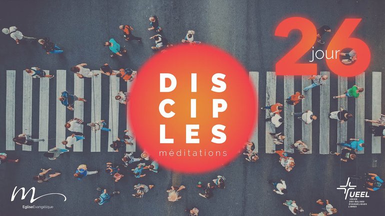 Disciples Jour 26 - Connaître Dieu, c’est connaître son amour... - Jean-Pierre Civelli - Église M