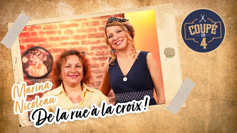 De la rue à la croix ! avec Marina Nicoleau dans Coupé en 4